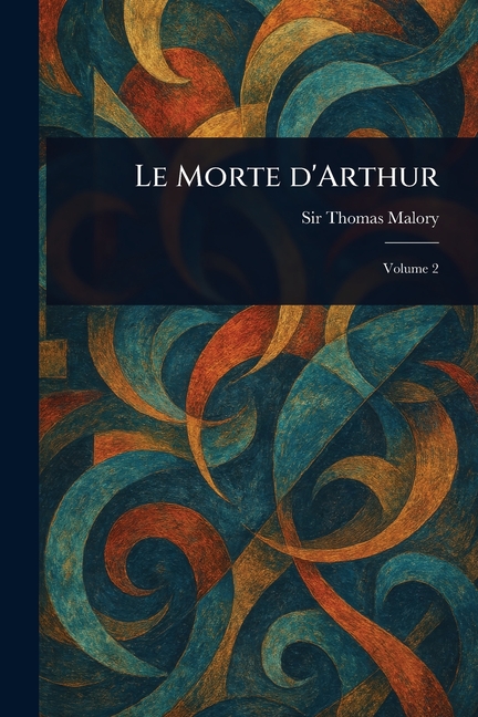 Le Morte D'Arthur