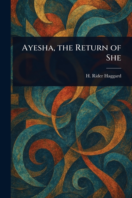 Ayesha, the Return of She