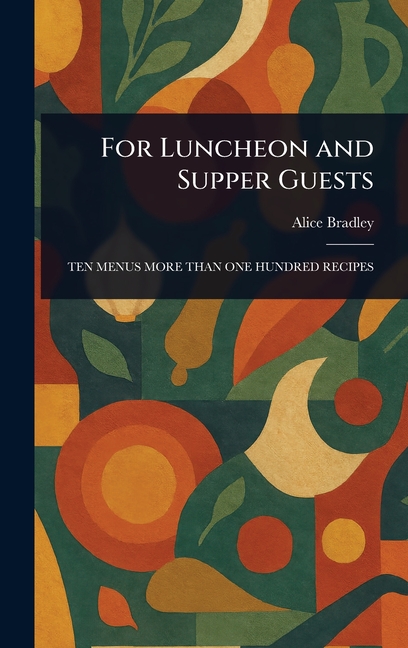 For Luncheon and Supper Guests