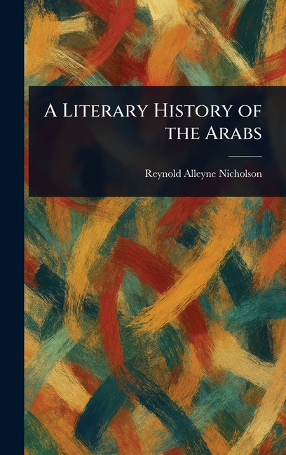 Literary History of the Arabs