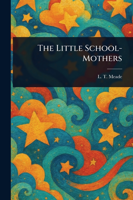 Little School-Mothers