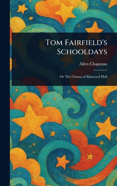 Tom Fairfield's Schooldays