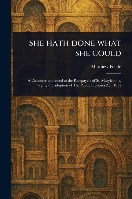 She Hath Done What She Could