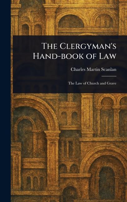 Clergyman's Hand-book of Law