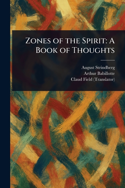 Zones of the Spirit: A Book of Thoughts
