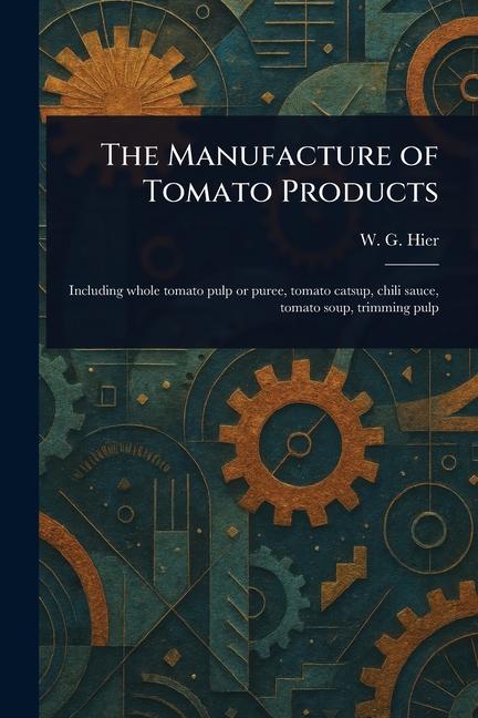 Manufacture of Tomato Products
