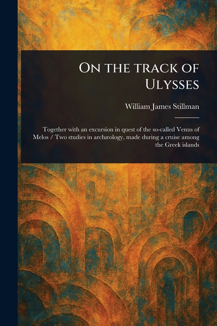 On the Track of Ulysses