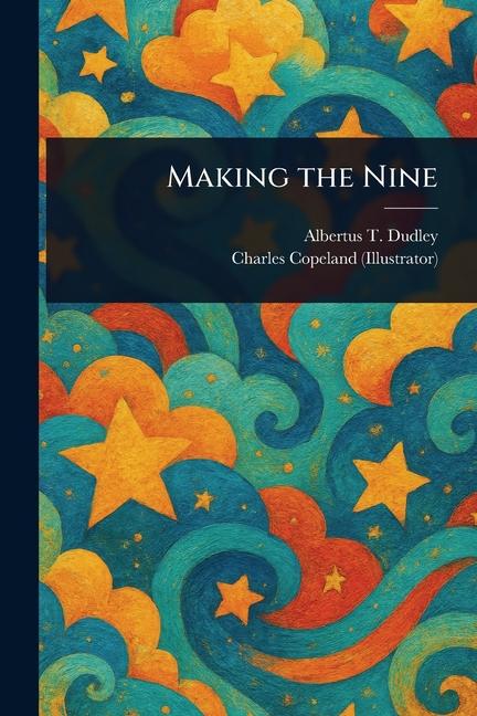 Making the Nine