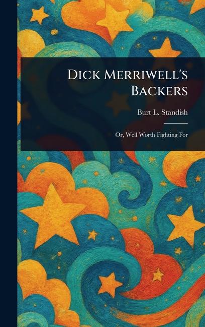 Dick Merriwell's Backers