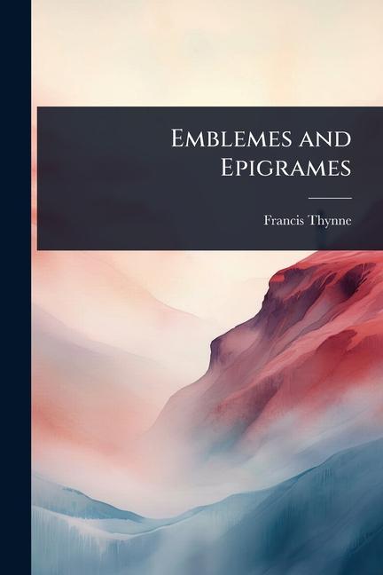 Emblemes and Epigrames