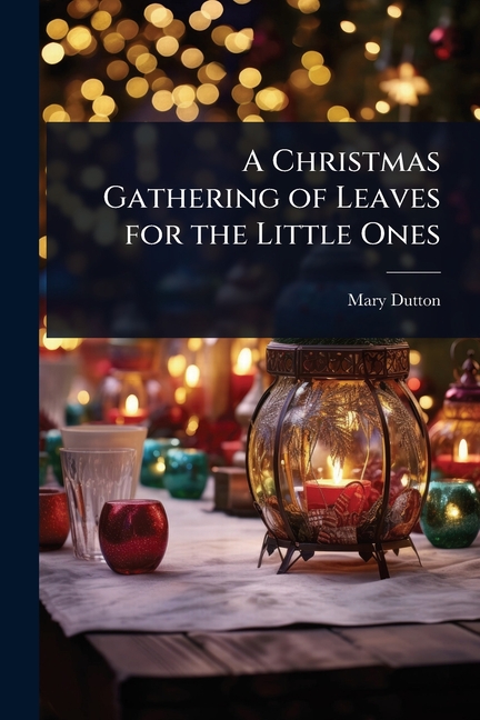 Christmas Gathering of Leaves for the Little Ones