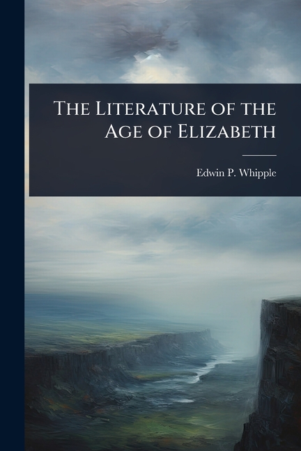 Literature of the Age of Elizabeth