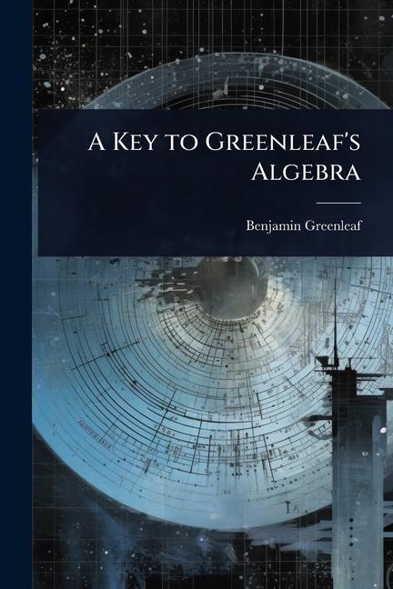 Key to Greenleaf's Algebra