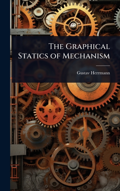 Graphical Statics of Mechanism