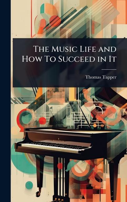 Music Life and How To Succeed in It