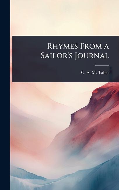 Rhymes From a Sailor's Journal