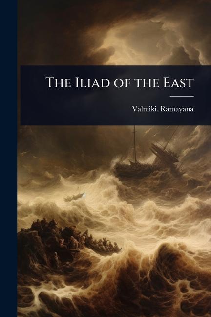 Iliad of the East