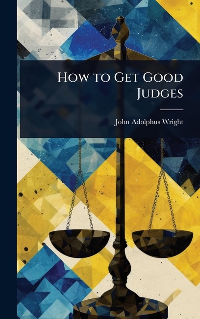 How to Get Good Judges