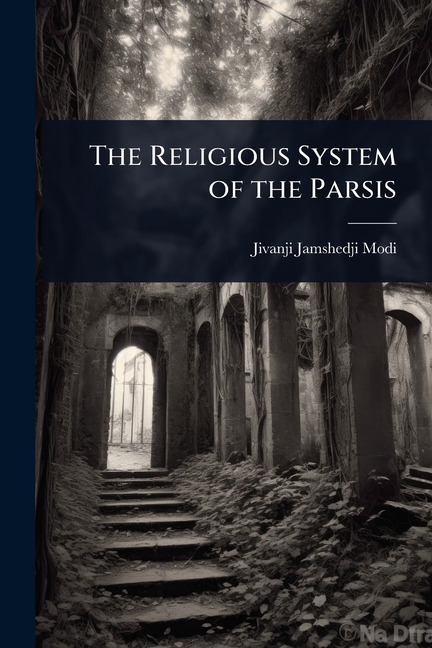 Religious System of the Parsis