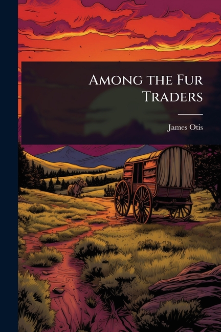 Among the Fur Traders