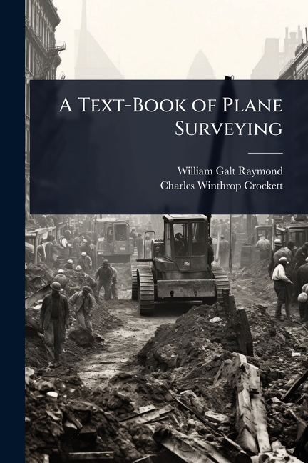 Text-Book of Plane Surveying