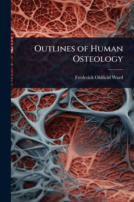 Outlines of Human Osteology