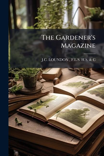 Gardener's Magazine