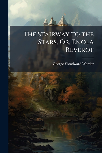 Stairway to the Stars, Or, Enola Reverof