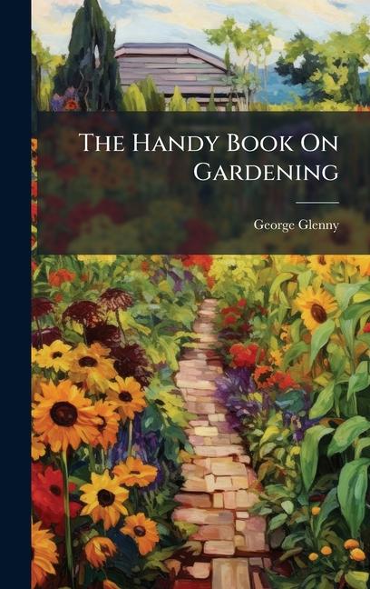 Handy Book On Gardening