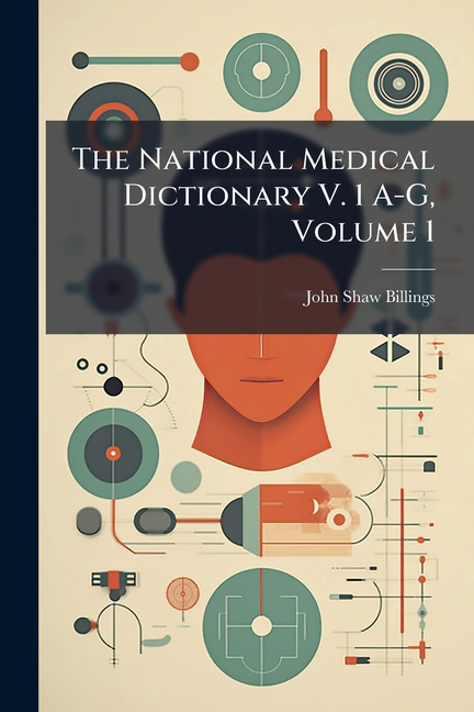 National Medical Dictionary V. 1 A-G, Volume 1