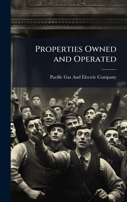 Properties Owned and Operated