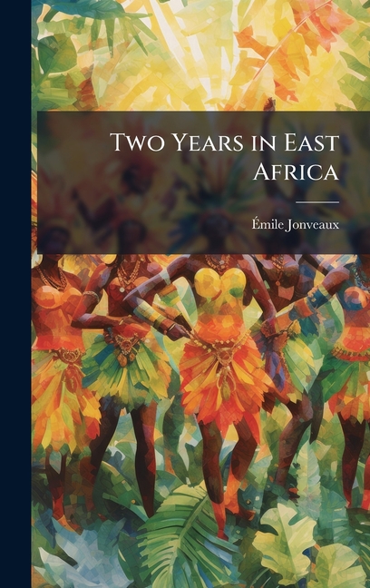 Two Years in East Africa