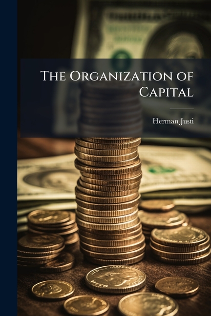 Organization of Capital