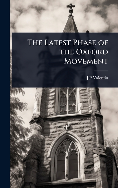 Latest Phase of the Oxford Movement