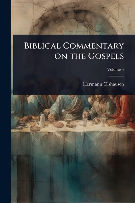 Biblical Commentary on the Gospels