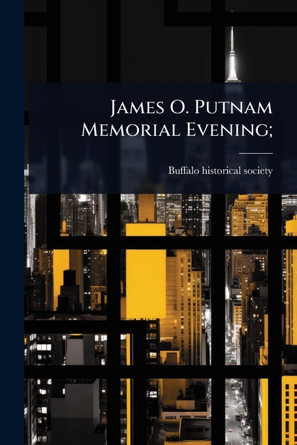 James O. Putnam Memorial Evening;