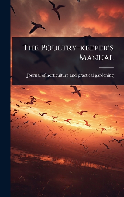 Poultry-keeper's Manual