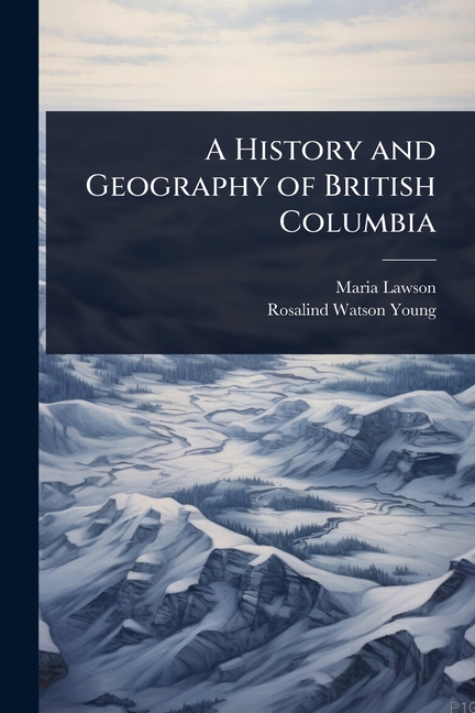 History and Geography of British Columbia