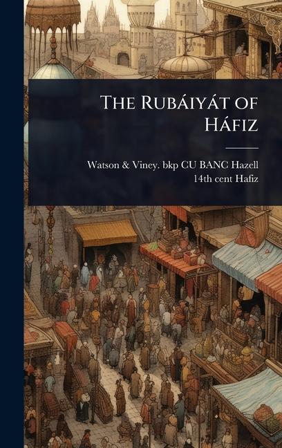 Rubàiyàt of Hàfiz