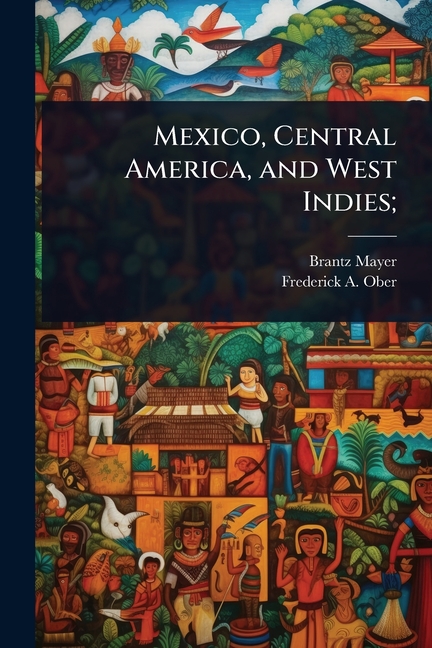 Mexico, Central America, and West Indies;