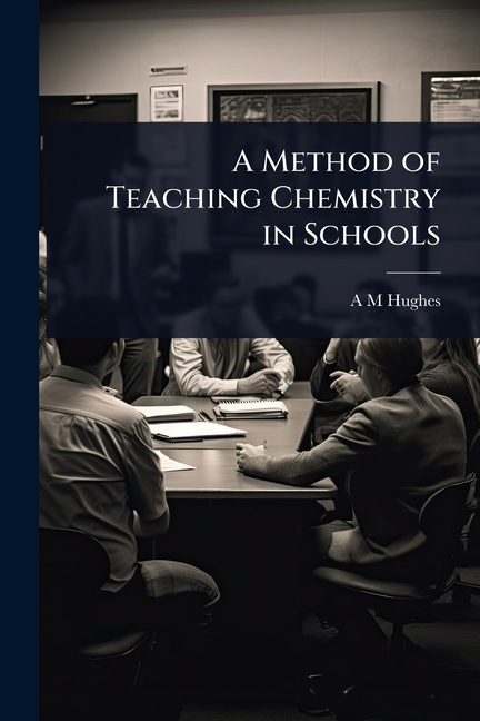 Method of Teaching Chemistry in Schools