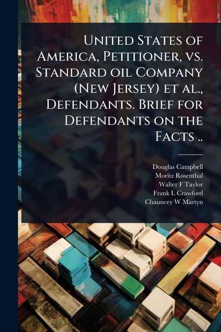 United States of America, Petitioner, vs. Standard oil Company (New Jersey) et al., Defendants. Brie