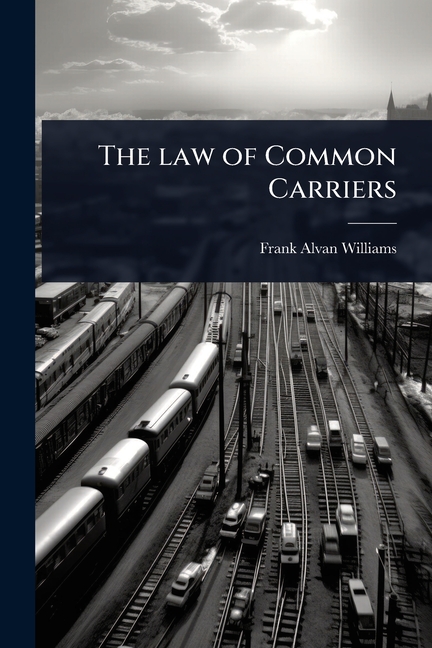 law of Common Carriers