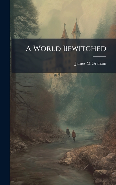 World Bewitched