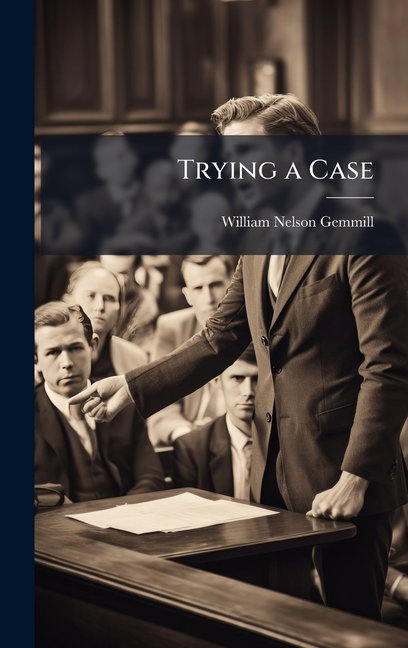 Trying a Case