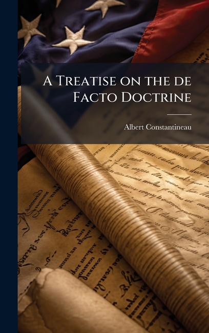 Treatise on the de Facto Doctrine