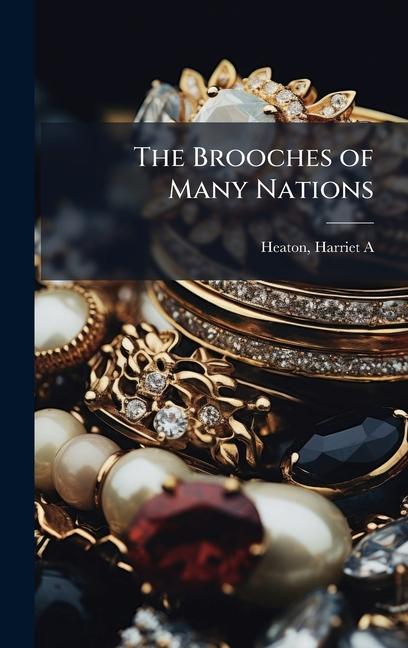 Brooches of Many Nations