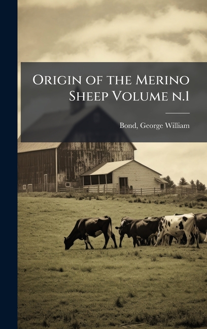 Origin of the Merino Sheep Volume n.1