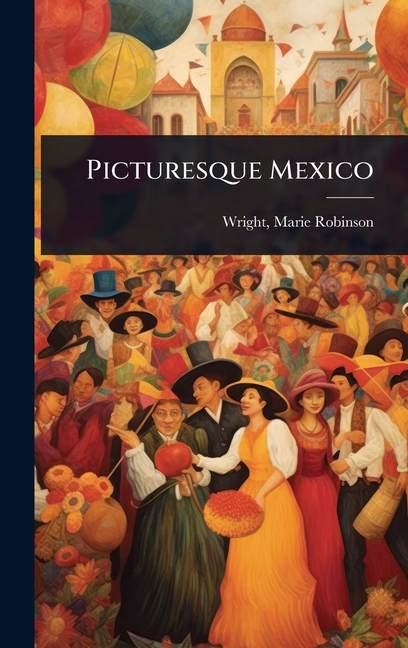 Picturesque Mexico