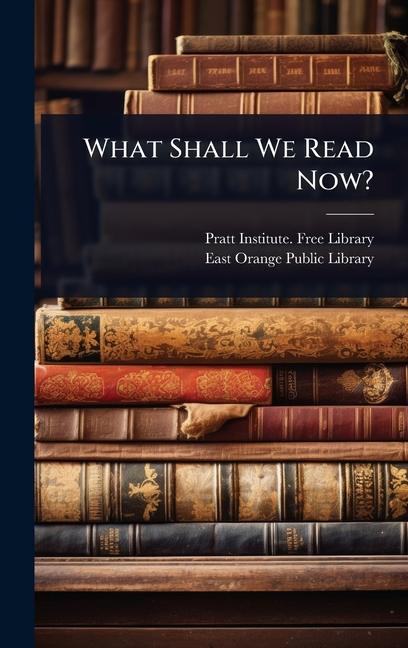 What Shall We Read Now?